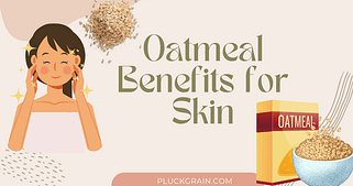 oatmeal benefits for skin
