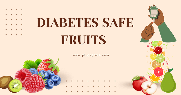 5 Diabetes Safe Fruits to Include in Your Diet